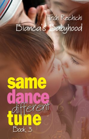 Book Three: Bianca's Babyhood